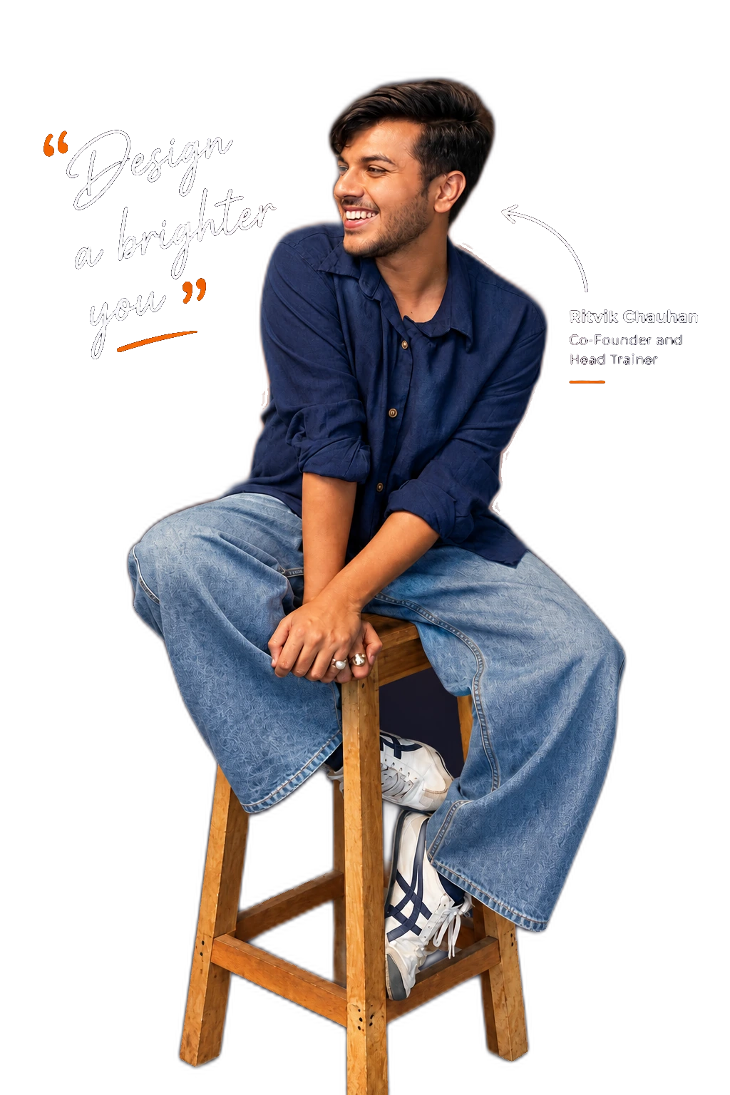Ritvik Chauhan, Co-Founder and Head Trainer — design a brighter you