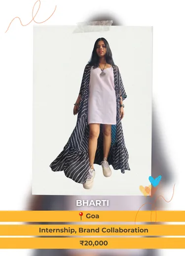 Bharti K., Goa — Internship, Brand Collaboration, ₹20,000 a month