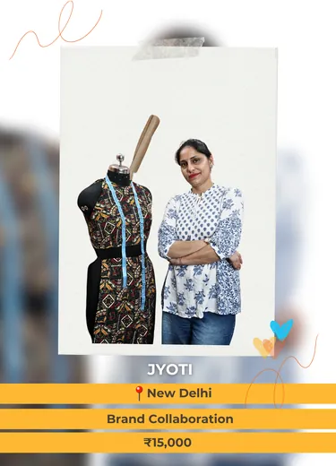 Jyoti, New Delhi — Brand Collaboration, ₹15,000 a month